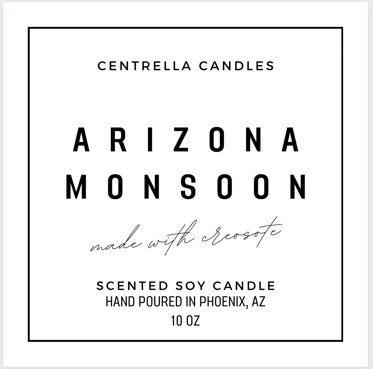 Arizona Monsoon Soy Candle - Made with Creosote